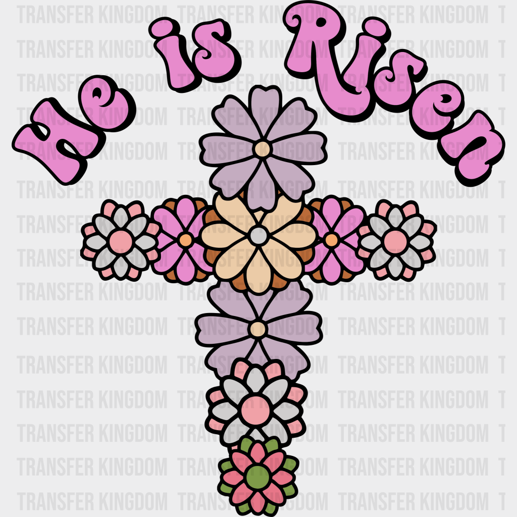 He Is Risen Easter Design - DTF heat transfer - Transfer Kingdom