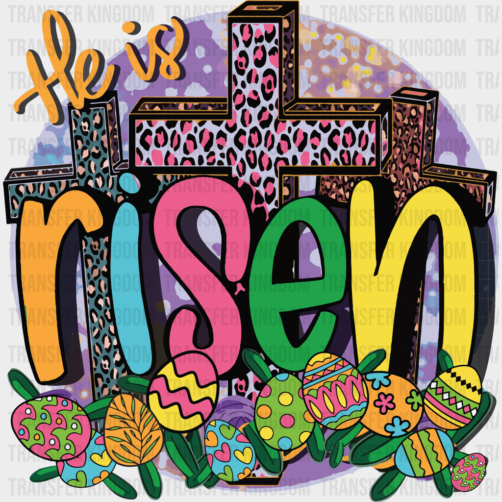 He Is Risen Easter Design - DTF heat transfer - Transfer Kingdom