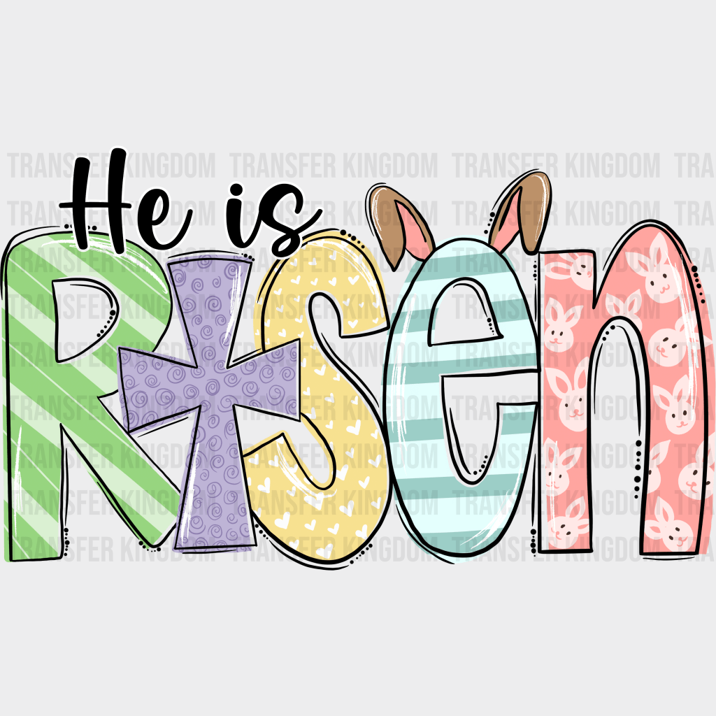 He Is Risen Easter Design - DTF heat transfer - Transfer Kingdom