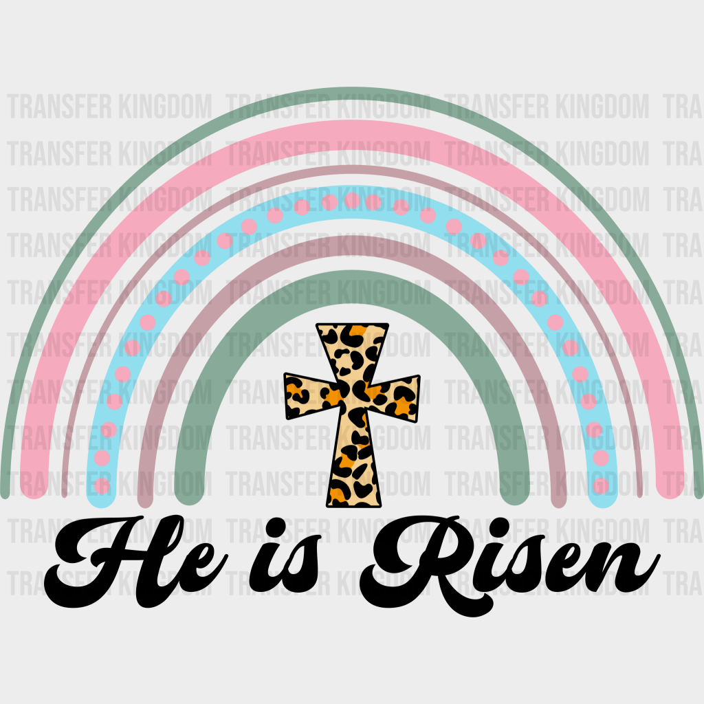 He Is Risen Easter Design - DTF heat transfer - Transfer Kingdom