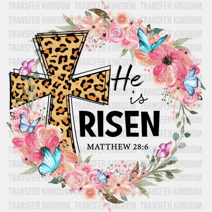 He Is Risen Floral Easter Design- DTF heat transfer