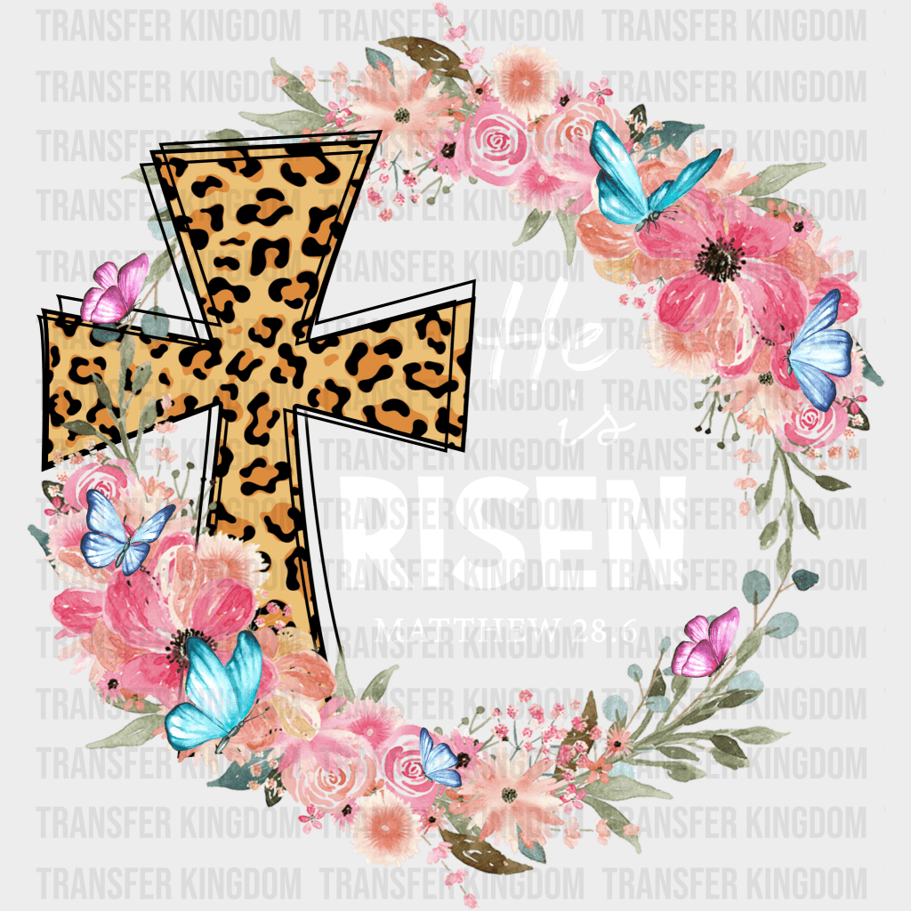 He Is Risen Easter Design- DTF heat transfer - Transfer Kingdom