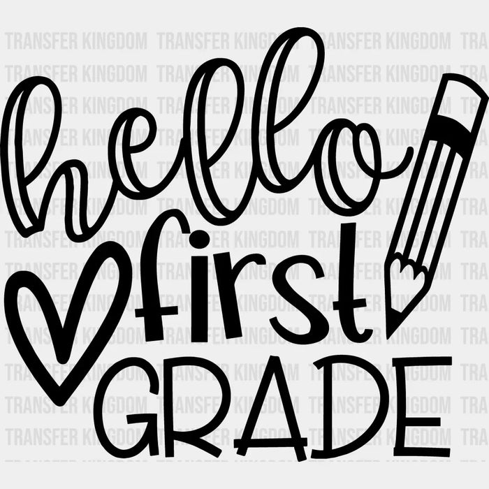 Hello First Grade 100 Days Of School Design - DTF heat transfer
