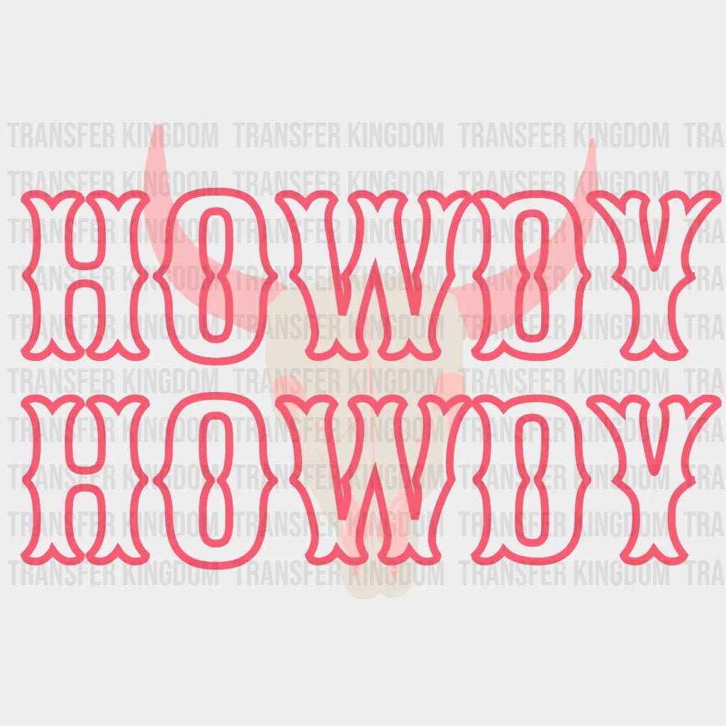 Howdy Howdy Rodeo Design - Country Girl- DTF heat transfer - Transfer Kingdom