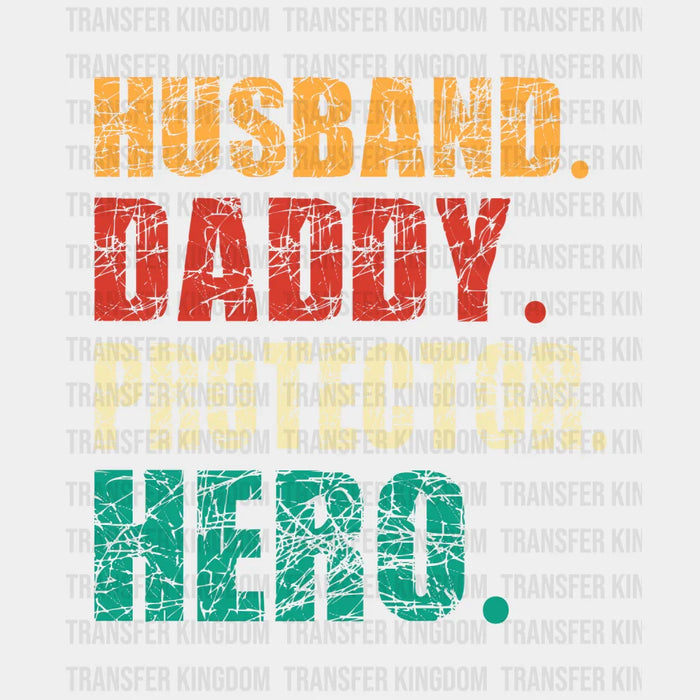 Husband Daddy Protector Hero Design - Father's Day DTF heat transfer