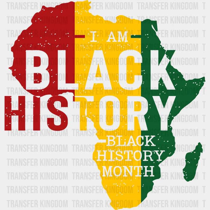 I Am Black History Black History Month- BLM design DTF heat transfer