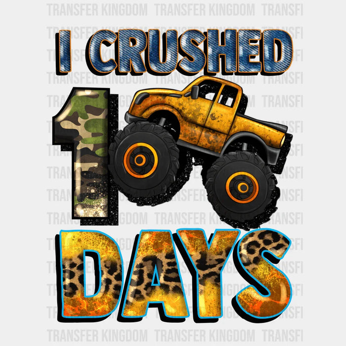 I Crushed 100 Days - DTF heat transfer
