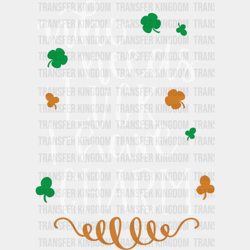 I Have Charm St. Patrick's Day Design - DTF heat transfer - Transfer Kingdom