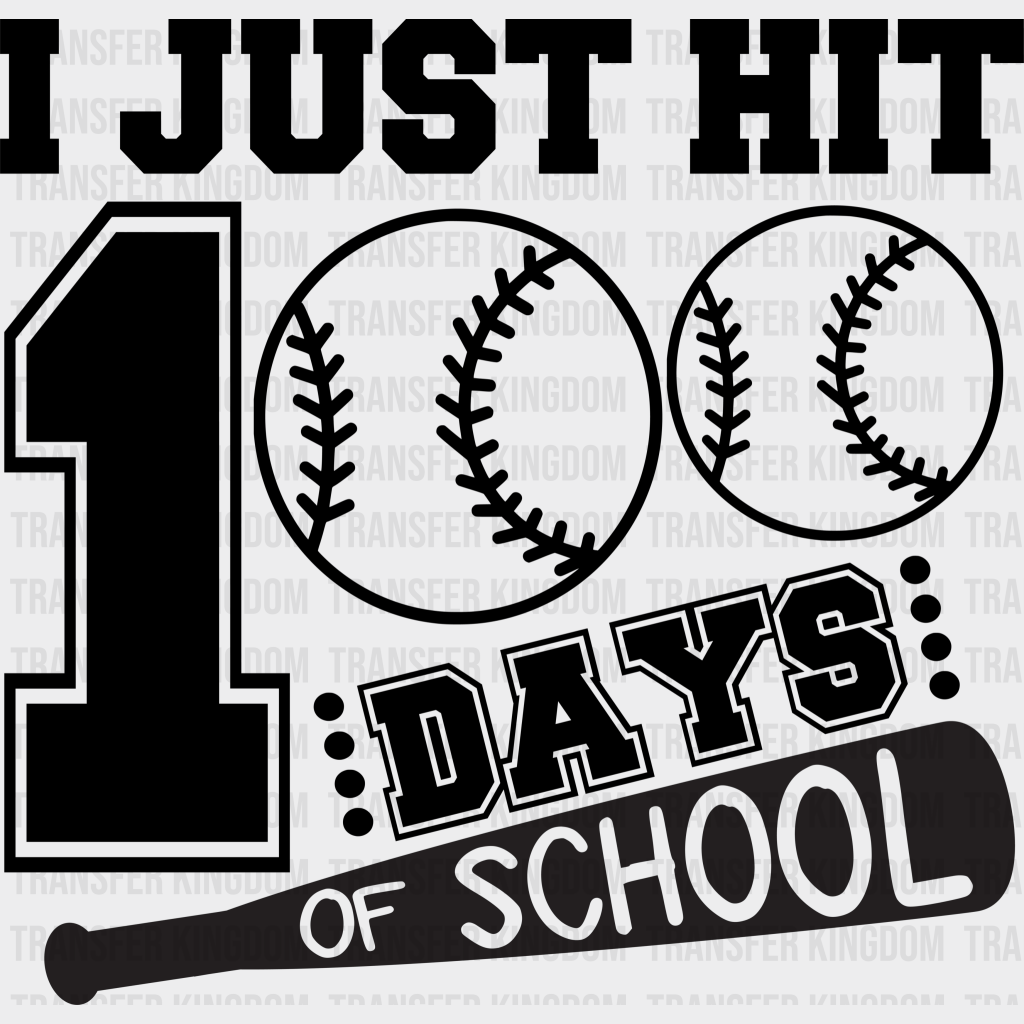 I Just Hit 100 Days Of School - DTF heat transfer - Transfer Kingdom