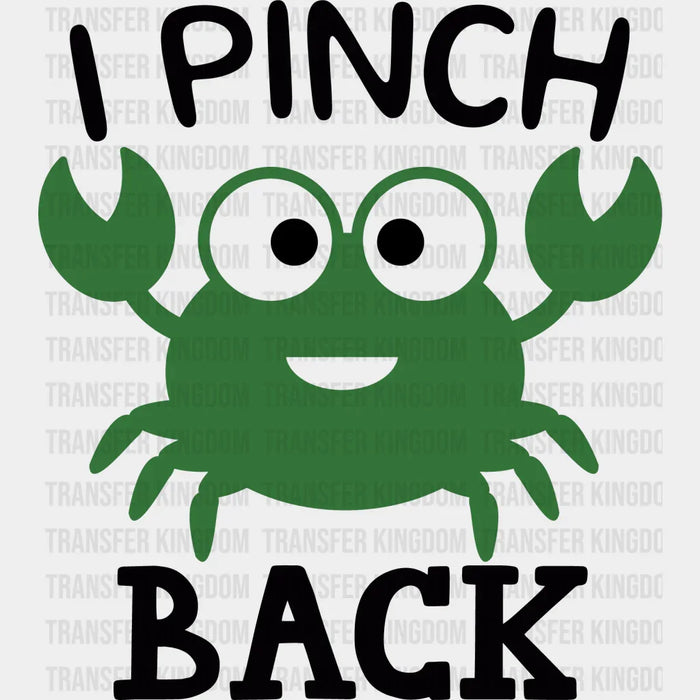I Pinch Back St. Patrick's Day Crab Design - DTF heat transfer