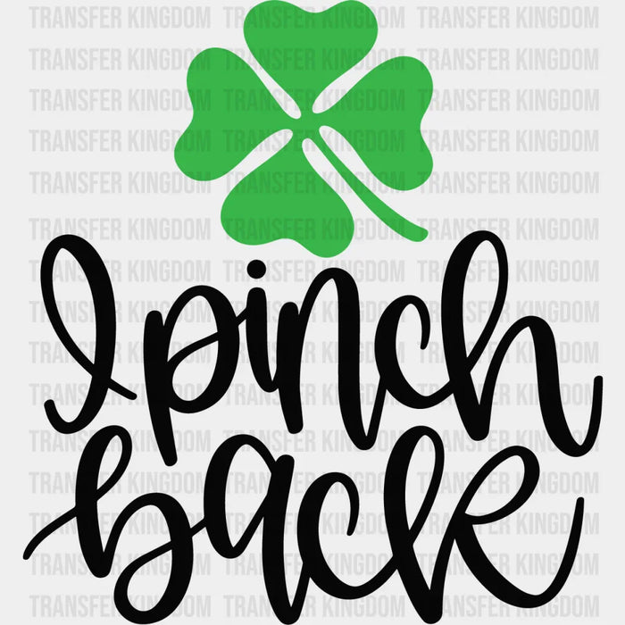 I Pinch Back Shamrock Patch Design - St. Patrick's Day DTF heat transfer