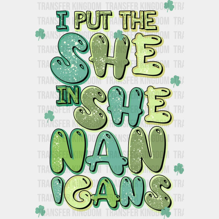 I Put The She In Shenanigans St. Patrick's Day Design - DTF heat transfer