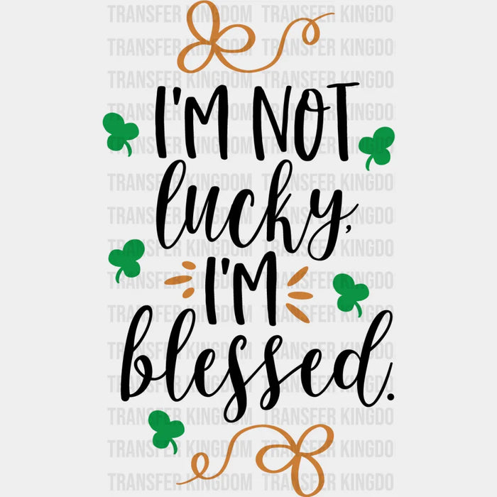 I'm Blessed St. Patrick's Day Design - DTF heat transfer