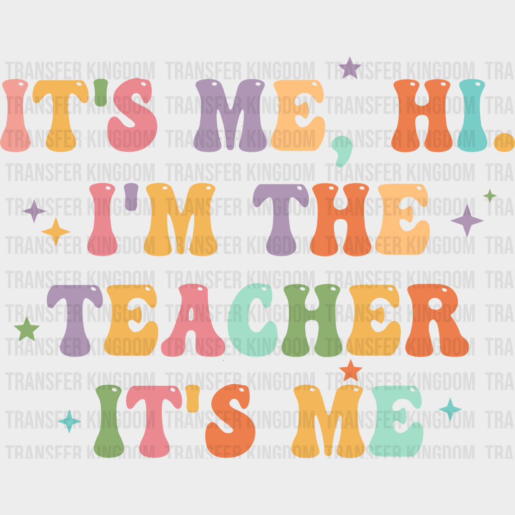 I'M The Teacher 100 Days School Design - DTF heat transfer - Transfer Kingdom