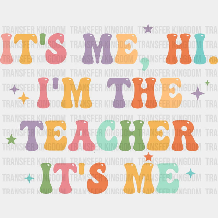 I'M The Teacher 100 Days School Design - DTF heat transfer