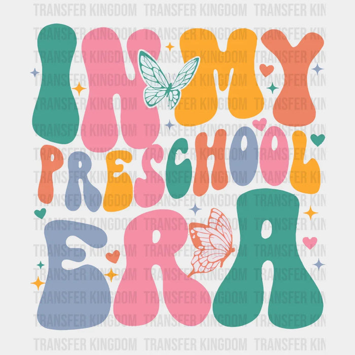 In My Preschool Era 100 Days School Design - DTF heat transfer