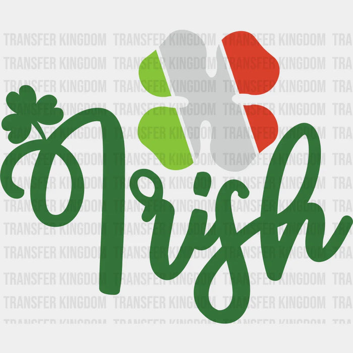 Irish Flag Four Leaf Clover St. Patrick's Day Design - DTF heat transfer