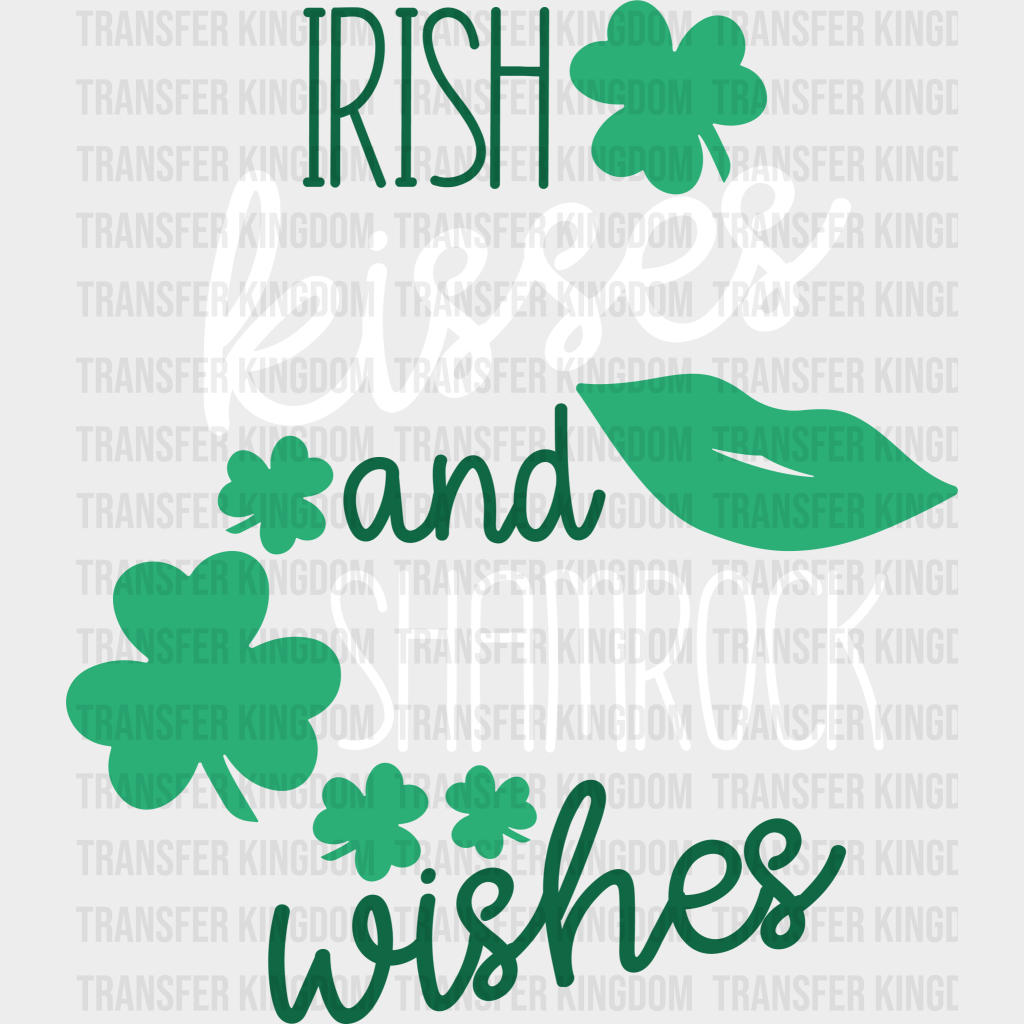 Irish Kisses And Shamrock Wishes St. Patrick's Day Design - DTF heat transfer - Transfer Kingdom