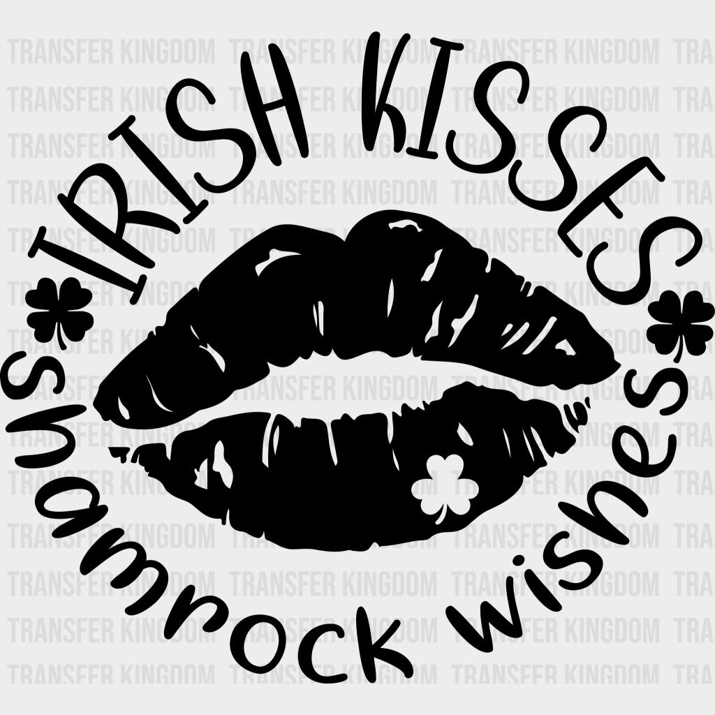 Irish Kisses & Shamrock Wishes St. Patrick's Day Design - DTF heat transfer - Transfer Kingdom