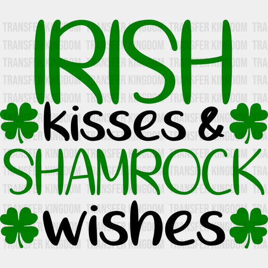 Irish Kisses & Shamrock Wishes St. Patrick's Day Design - DTF heat transfer - Transfer Kingdom