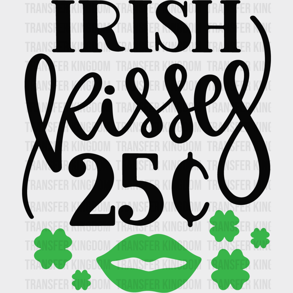 Irish Kisses St. Patrick's Day Design - DTF heat transfer - Transfer Kingdom