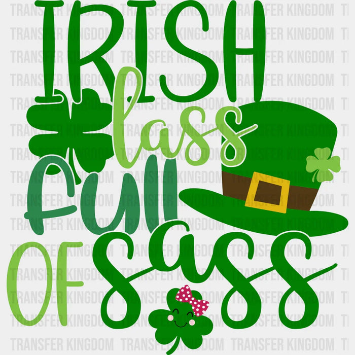 Irish Lass Full  Sass St. Patrick's Day Design - DTF heat transfer