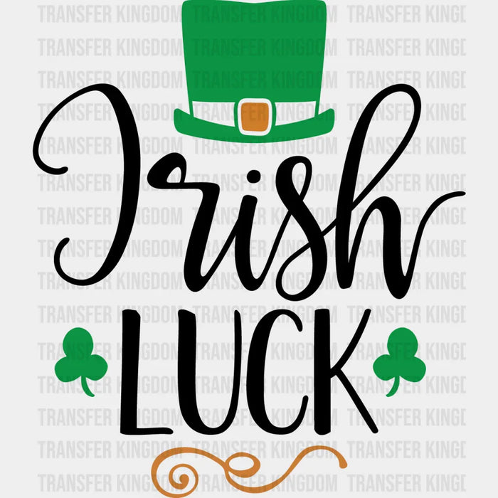 Irish Luck St. Patrick's Day Design - DTF heat transfer