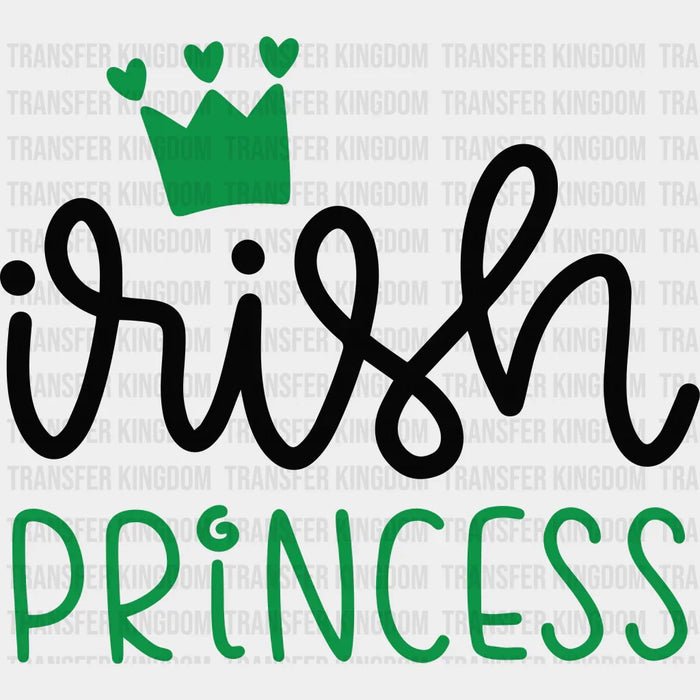 Irish Princess St. Patrick's Day Black And White Design - DTF heat transfer