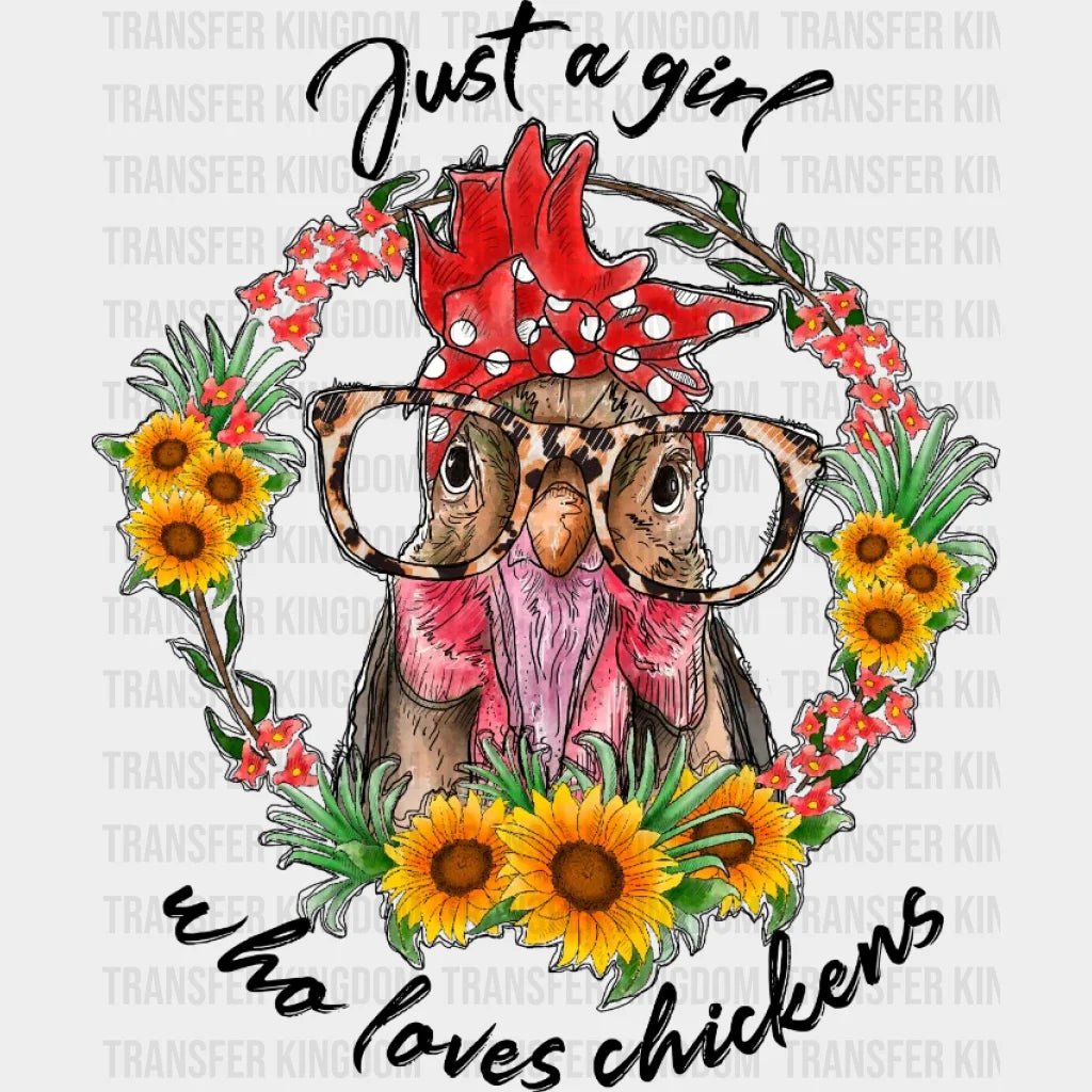 Just A Girl Who Loves Chickens Design- Dtf Heat Transfer