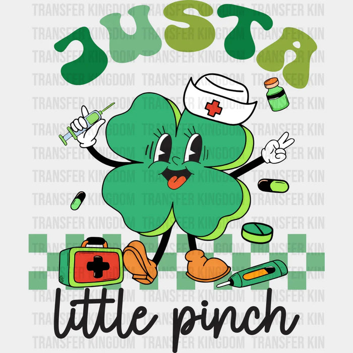 Just A Little Pinch St. Patrick's Day Design - DTF heat transfer