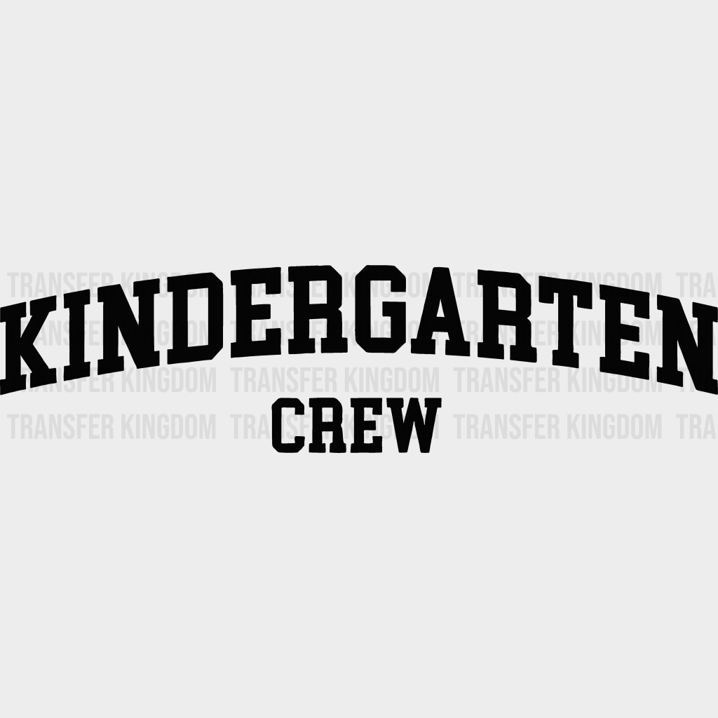 Kindergarten Crew 100 Days Of School Design - DTF heat transfer - Transfer Kingdom