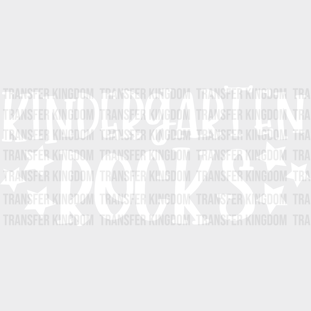 Kindergarten Rocks 100 Days Of School Design - DTF heat transfer - Transfer Kingdom