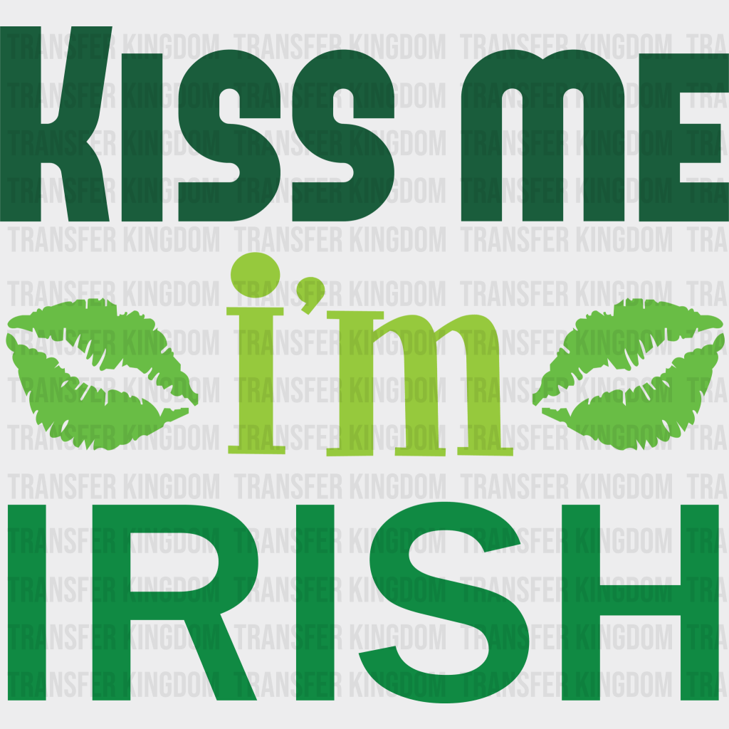 Kiss Me Irish St. Patrick's Day Design - DTF heat transfer - Transfer Kingdom
