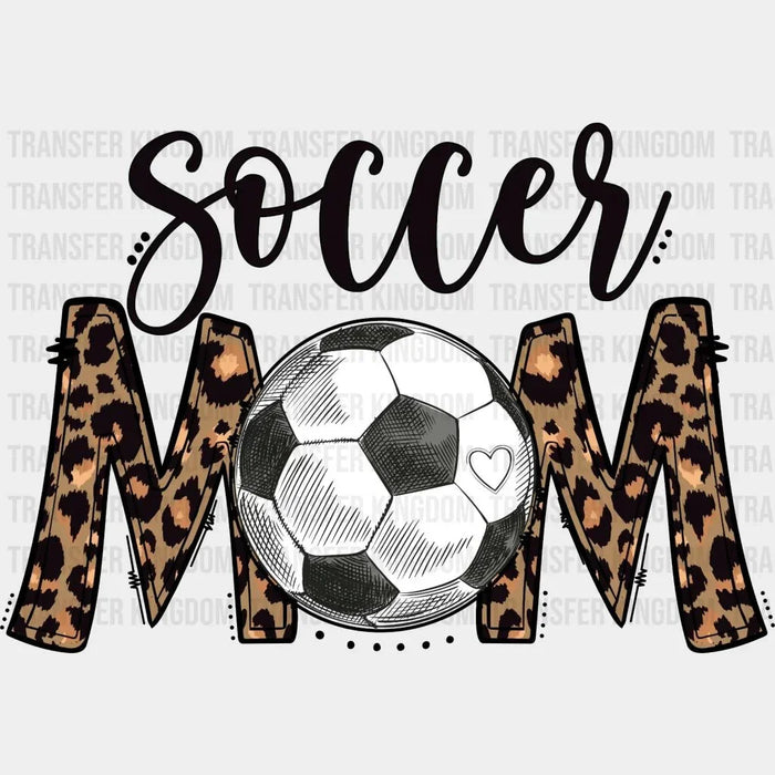 Leopard  Soccer Mom - Mother's Day - Sports Fan - Soccer Lover Mom - Design - DTF heat transfer