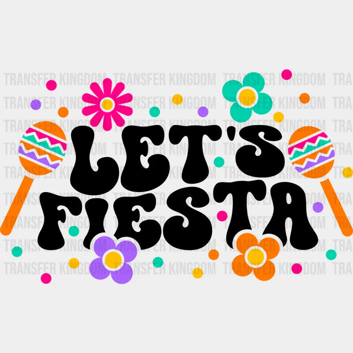 Let's Fiesta Maracas - Cinco De Mayo DTF heat transfer
