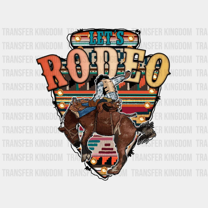 Let's Rodeo - Rodeo Houston DTF Transfer