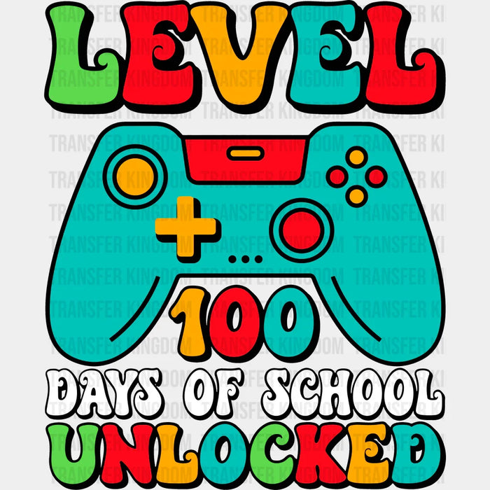 Level Unlocked 100 Days School Design - DTF heat transfer