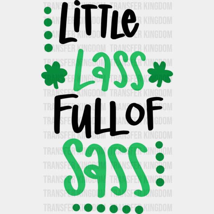 Shamrock Little Lass Full Of Sass St. Patrick's Day Design - DTF heat transfer