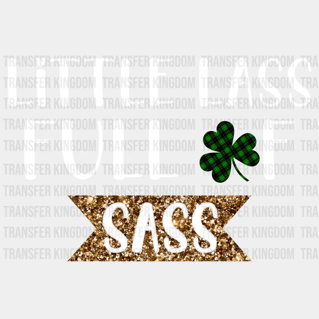 Little Lass Full Of Sass St. Patrick's Day Design - DTF heat transfer - Transfer Kingdom