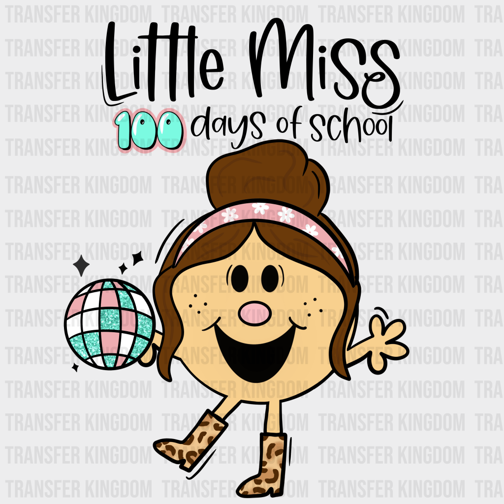 Little Miss 100 Days Of School Design - DTF heat transfer - Transfer Kingdom
