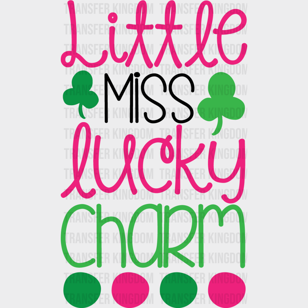 Little Miss Lucky Charm St. Patrick's Day Design - DTF heat transfer - Transfer Kingdom