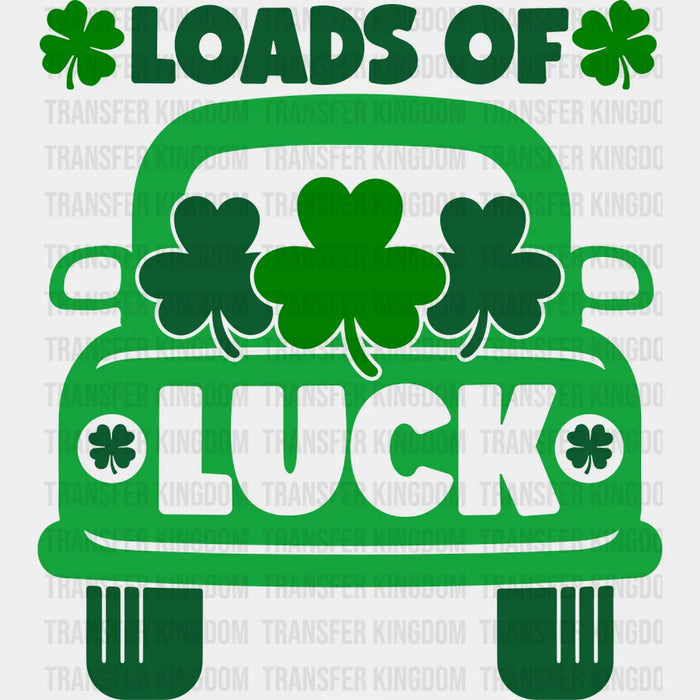 Shamrock Loads Of Luck St. Patrick's Day Design - DTF heat transfer