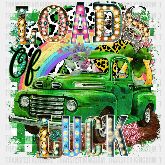 Loads Of Luck St. Patrick's Day Green Truck Design - DTF heat transfer