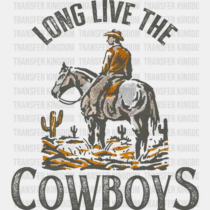 Long Live The Cowboys - Rodeo Houston DTF Transfer