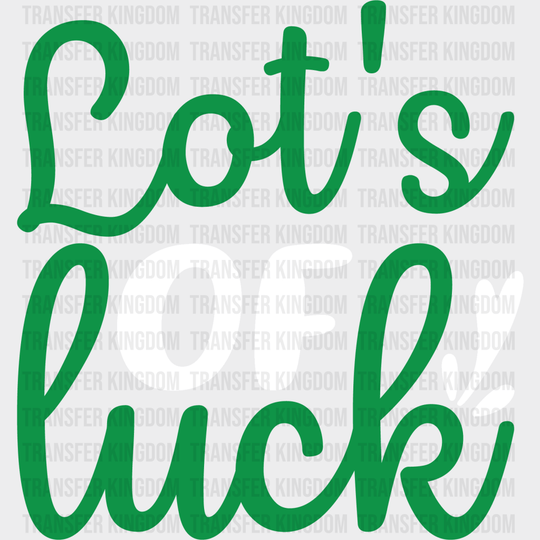 Lot's of Luck St. Patrick's Day Design - DTF heat transfer - Transfer Kingdom
