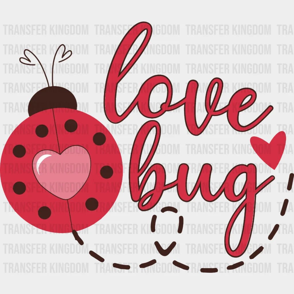 Love Bug Valentines Day Design - Dtf Heat Transfer