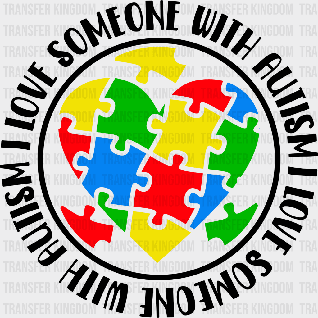 Love Someone With Autism Puzzle Heart Design - Dtf Heat Transfer Unisex S & M ( 10 ) / Dark Color