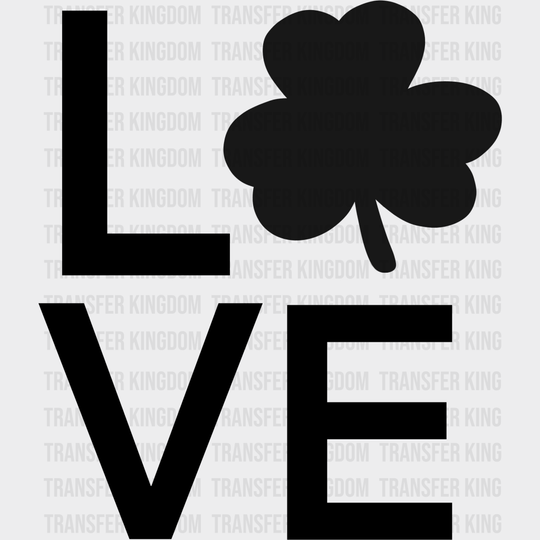 LOVE St. Patrick's Day Design - DTF heat transfer - Transfer Kingdom