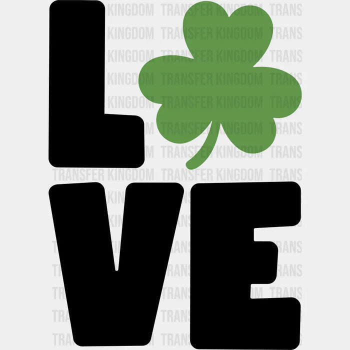 LOVE St. Patrick's Day Black And Green Design - DTF heat transfer