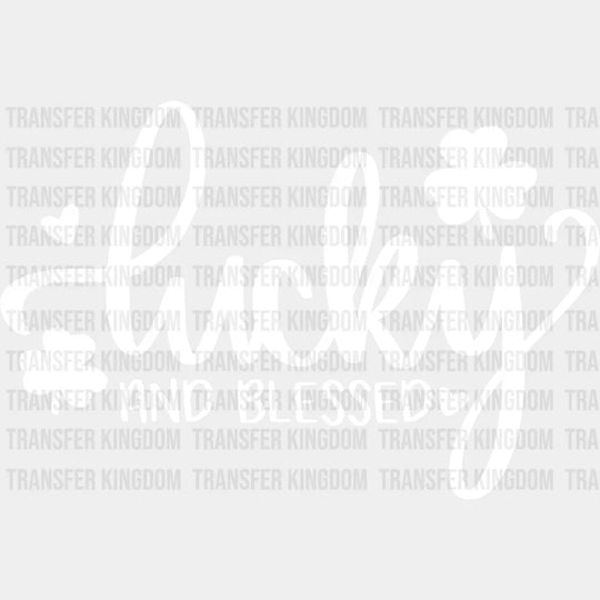 Lucky And Blessed St. Patrick's Day Design - DTF heat transfer - Transfer Kingdom